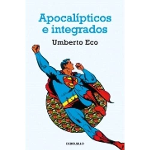 Stock image for APOCALIPTICOS E INTEGRADOS for sale by Serendipity