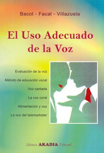 Imagen de archivo de Uso Adecuado De La Voz, El-bacot, Maria Cecilia-akadia a la venta por Libros del Mundo