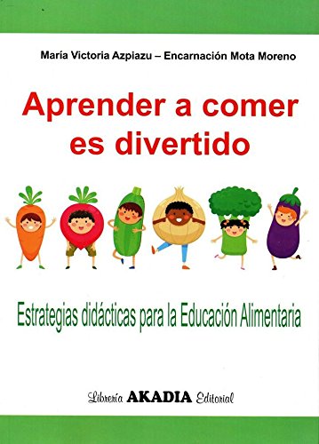 Stock image for APRENDER A COMER ES DIVERTIDO for sale by Antrtica