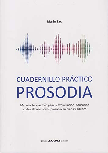 Imagen de archivo de CUADERNILLO PRACTICO PROSODIA MATERIAL TERAPEUTICO PARA LA a la venta por AG Library