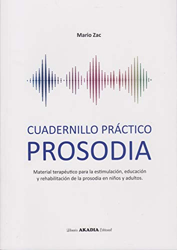 Stock image for CUADERNILLO PRACTICO PROSODIA MATERIAL TERAPEUTICO PARA LA for sale by AG Library