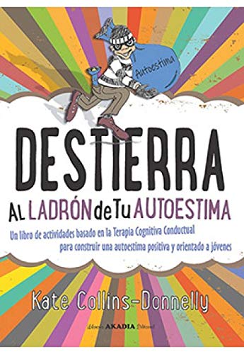 9789875704404: DESTIERRA AL LADRON DE TU AUTOESTIMA. LIBRO DE ACTIVIDADES