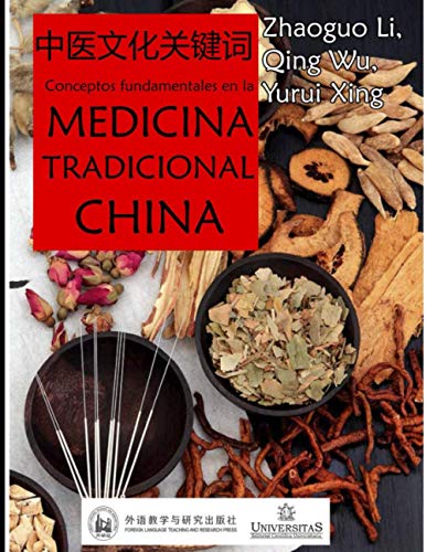 Imagen de archivo de Conceptos fundamentales en la Medicina Tradicional china: Introduccin (Salud trastornos fsicos y mentales) (Spanish Edition) a la venta por GF Books, Inc.