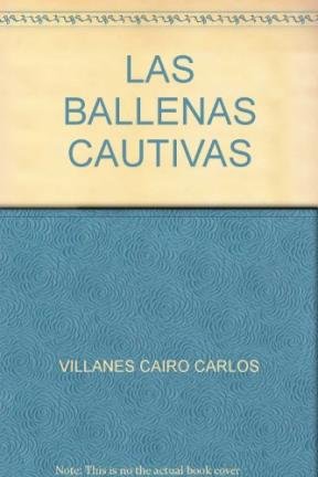 9789875733770: Las Ballenas Cautivas