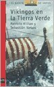 VIKINGOS EN LA TIERRA VERDE (Spanish Edition) (9789875736993) by VARGAS