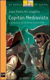 9789875737686: El Capitan Mediavista Y El Tesoro De La Verde Esmeralda
