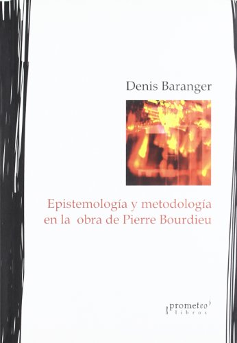 Beispielbild fr EPISTEMOLOGIA Y METODOLOGIA EN LA OBRA DE PIERRE BOURDIEU zum Verkauf von Libros nicos