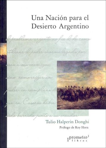 Stock image for Una Nacion Para El Desierto Argentino (Spanish Edition) for sale by BooksRun