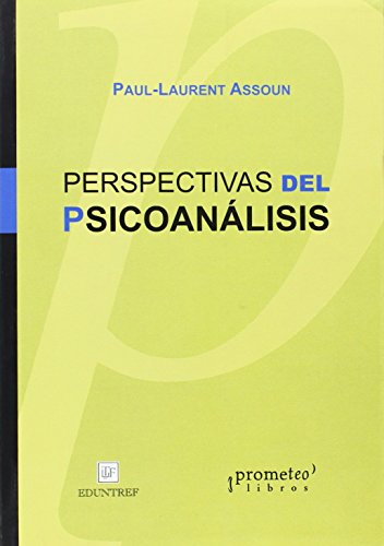 PERPECTIVAS DEL PSICOANALISIS (9789875740822) by PAUL-LAURENT ASSOUN