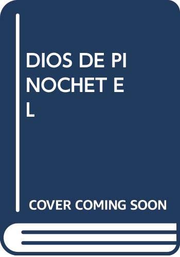 9789875741591: DIOS DE PINOCHET - EL. FISONOMIA DEL FASCISMO IBEROAMERICANO