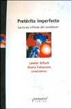 Stock image for PRETERITO IMPERFECTO. Lecturas criticas del acontecer. NUEVA EDICION for sale by Libros nicos