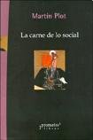 Stock image for CARNE DE LO SOCIAL, LA for sale by Libros nicos