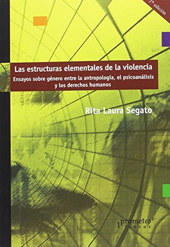 9789875744448: Las estructuras elementales de la violencia (ANTROPOLOGIA Y ESTUDIOS CULTURALES)