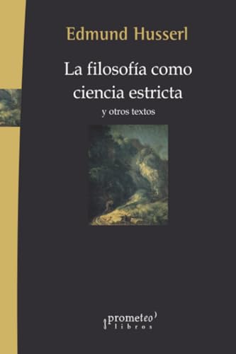 Stock image for La filosofa como ciencia estricta (Spanish Edition) for sale by GF Books, Inc.