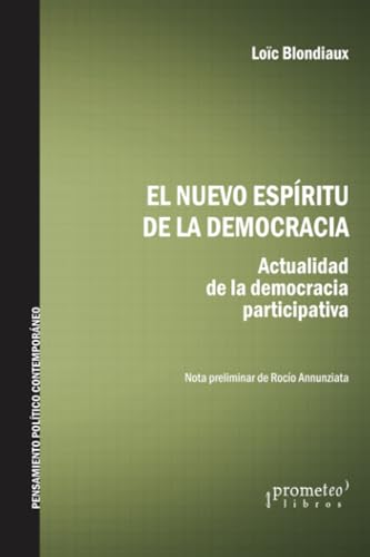 Stock image for Libro El Espiritu De La Democracia De Loic Blondiaux for sale by Juanpebooks