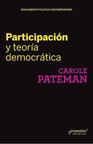 Beispielbild fr Participacin y teora democrtica (Coleccin Pensamiento Poltico Contemporneo) (Spanish Edition) zum Verkauf von Books Unplugged