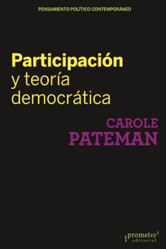 9789875746695: Participacin y teora democrtica (Coleccin Pensamiento Poltico Contemporneo) (Spanish Edition)