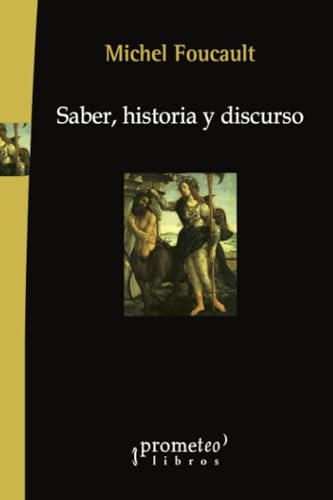 Stock image for Saber, historia y discurso (Spanish Edition) for sale by GF Books, Inc.