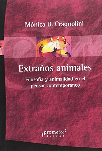 9789875747852: Extraos animales (ENSAYO HISTORICO, GEOGRAFIA E HISTORIA)
