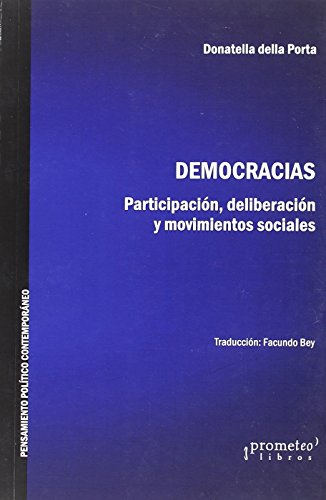 Stock image for DEMOCRACIAS /PARTICIPACIN DELIBERACIN Y MOVIMIENTOS SOCIALES for sale by Siglo Actual libros