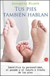 Stock image for Tus Pies Tambien Hablan (coleccion Actualidad) - Rivera Geo for sale by Juanpebooks