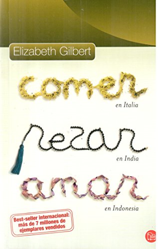 COMER, REZAR, AMAR (B) (Spanish Edition) (9789875781726) by Elizabeth Gilbert