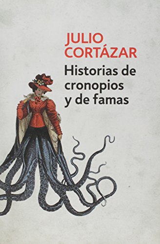 Imagen de archivo de historias de cronopios y de famas cortazar julio a la venta por DMBeeBookstore