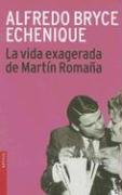 Beispielbild fr La Vida Exagerada De Martin Romana/the Exaggerated Life of Martin Romana (Spanish Edition) zum Verkauf von Best and Fastest Books