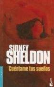 Cuentame Tus Suenos (Bestseller (Booket Unnumbered)) (Spanish Edition) (9789875800236) by SHELDON, SIDNEY