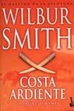 Stock image for Costa ardiente/ Burning Coast (Spanish Edition) Smith, Wilbur A. and Zilli, Edith for sale by GridFreed