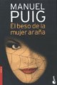 Imagen de archivo de El beso de la mujer arana (Spanish Edition) a la venta por ThriftBooks-Dallas