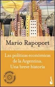 9789875803701: POLITICAS ECON“MICAS DE LA ARGENTINA, UNA BREVE HISTORIA, LAS (Spanish Edition)