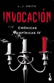 INVOCACION - CRONICAS VAMPIRICAS IV (B) (Spanish Edition) (9789875804548) by SMITH