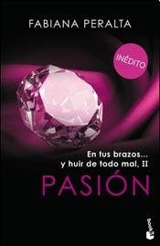 9789875807150: En Tus Brazos Y Huir De Todo Mal Ii. Pasion (B)