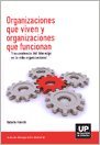 Stock image for Organizaciones Que Viven Y Organizaciones Q for sale by Libros del Mundo