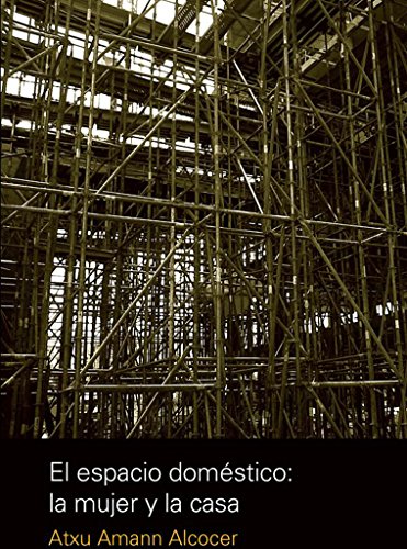 Imagen de archivo de El espacio domestico: la mujer y la casa a la venta por Tarahumara Libros