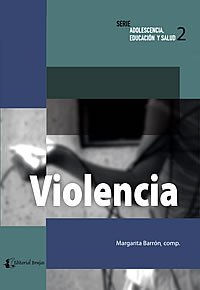 9789875910607: Violencia/ Violence (Adolescencia, Educacion Y Salud/ Adolescents, Education and Health)