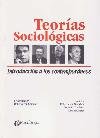 Imagen de archivo de teorias sociologicas introduccion a los contemporaneos a la venta por DMBeeBookstore