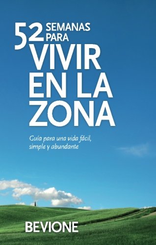 Beispielbild fr 52 Semanas para Vivir en La Zona (Spanish Edition) zum Verkauf von SecondSale
