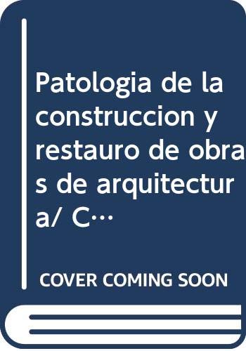 Stock image for patologia de la construccion y restauro de obras de arq za for sale by DMBeeBookstore