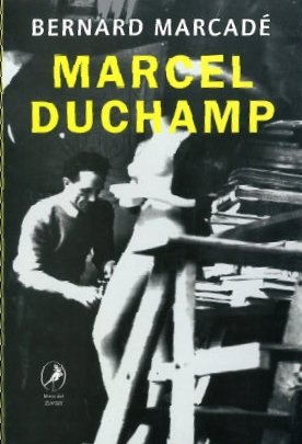 Marcel Duchamp: la vida a credito (Spanish Edition) (9789875991156) by Bernard Marcade