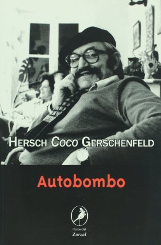 Stock image for Autobombo (Spanish Edition) [Paperback] by Hersch Gerschenfeld for sale by Iridium_Books