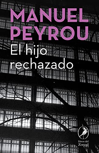 Imagen de archivo de El Hijo Rechazado - Manuel Peyrou a la venta por Juanpebooks