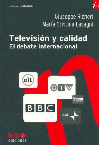 Imagen de archivo de Television y Calidad: El Debate Internacional (Spanish Edition) by Lasagni, M. a la venta por Iridium_Books