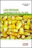 Beispielbild fr Las Cocinas Andinas En El Plata zum Verkauf von Zubal-Books, Since 1961