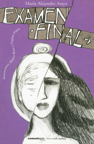 Stock image for Examen final. (Ilustraciones de Mnica Weiss y Virginia Pin) for sale by La Librera, Iberoamerikan. Buchhandlung