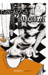 Imagen de archivo de MAYONESA Y BANDONEON a la venta por Libros nicos