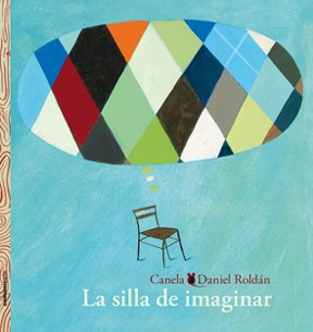 Imagen de archivo de Silla De Imaginar (coleccion Cola De Carton) - Canela / Rol a la venta por Juanpebooks