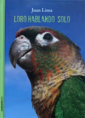 Imagen de archivo de LORO HABLANDO SOLO (R) a la venta por Libros nicos