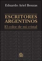 Stock image for escritores argentinos el color de mi cristal rustica bo for sale by DMBeeBookstore